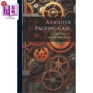 海外直订A Lighter Packing Case; 更轻的包装箱；