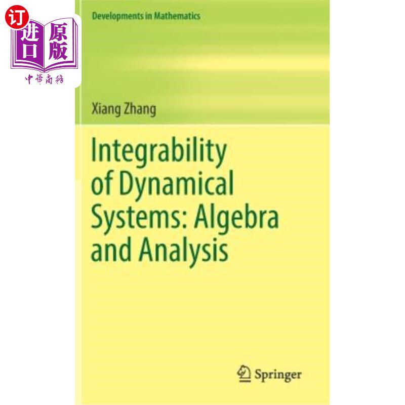 海外直订Integrability of Dynamical Systems: Algebra and Analysis 动力系统的可积性:代数与分析