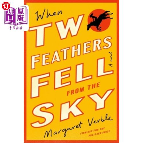 海外直订When Two Feathers Fell from the Sky 当两根羽毛从天上掉下来