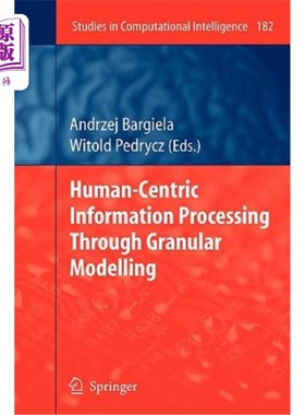 海外直订Human-Centric Information Processing Through Granular Modelling 通过粒度建模实现以人为中心的信息处理