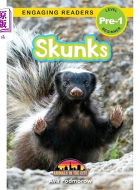 海外直订Skunks: Animals in the City (Engaging Readers, Level Pre-1) 臭鼬:城市里的动物(吸引读者，要求Pre-1级)