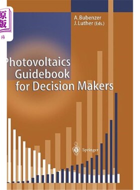 海外直订Photovoltaics Guidebook for Decision-Makers: Technological Status and Potential  光伏决策者指南:技术地位和在能