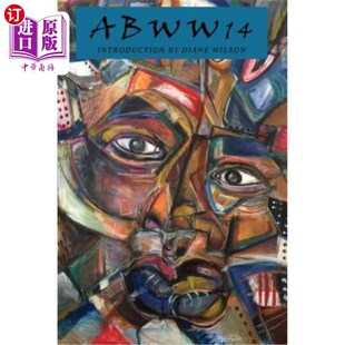 Bay Writers Workshop 海外直订Abww14 Abww14 Alamo Anthology 阿拉莫湾作家工作坊选集 The
