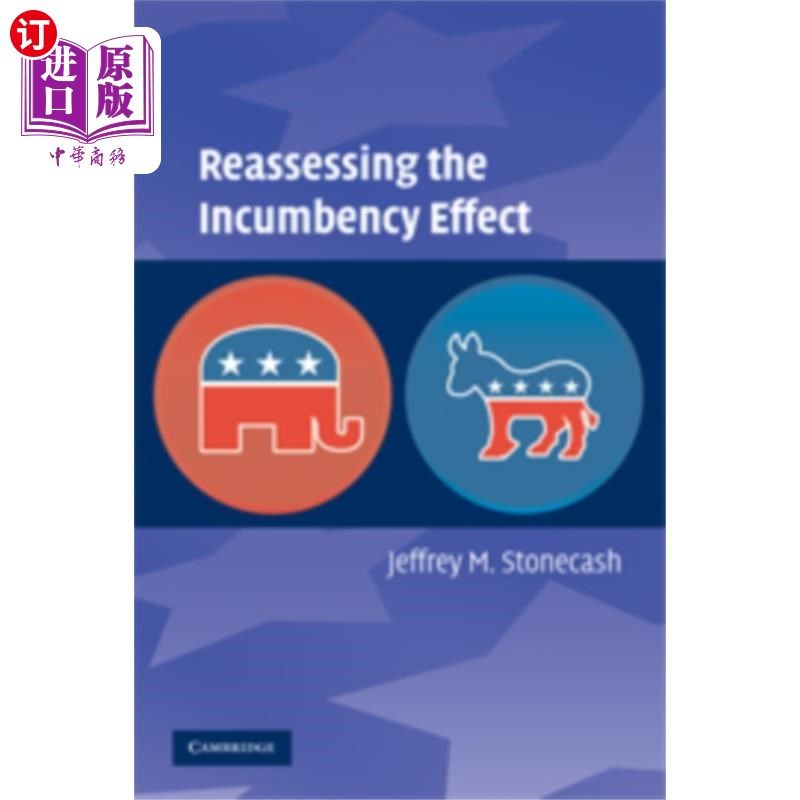 海外直订Reassessing the Incumbency Effect 重新评估在任效应