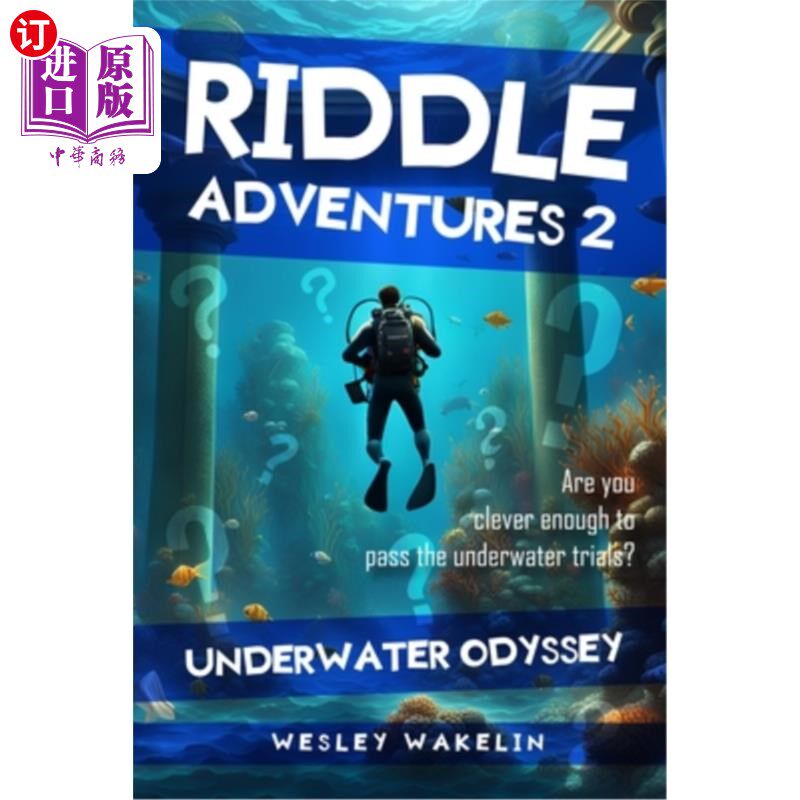 海外直订Riddle Adventures for Clever Kids 2: Underwater Odyssey 谜语冒险聪明的孩子2：水下奥德赛