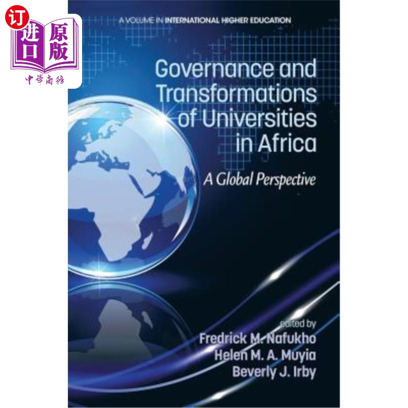 海外直订Governance and Transformations of Universities in Africa: A Global Perspective 非洲大学治理与转型：全球视角