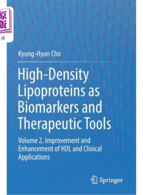 海外直订High-Density Lipoproteins as Biomarkers and Therapeutic Tools: Volume 2. Improve 高密度脂蛋白作为生物标志物
