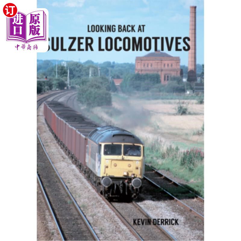 海外直订Looking Back at Sulzer Locomotives 回顾苏尔寿机车公司
