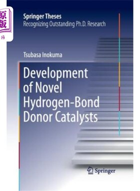 海外直订Development of Novel Hydrogen-Bond Donor Catalysts 新型氢键给体催化剂的研制