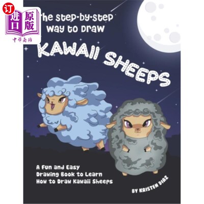 海外直订The Step-by-Step Way to Draw Kawaii Sheeps: A Fun and Easy Drawing Book to Learn