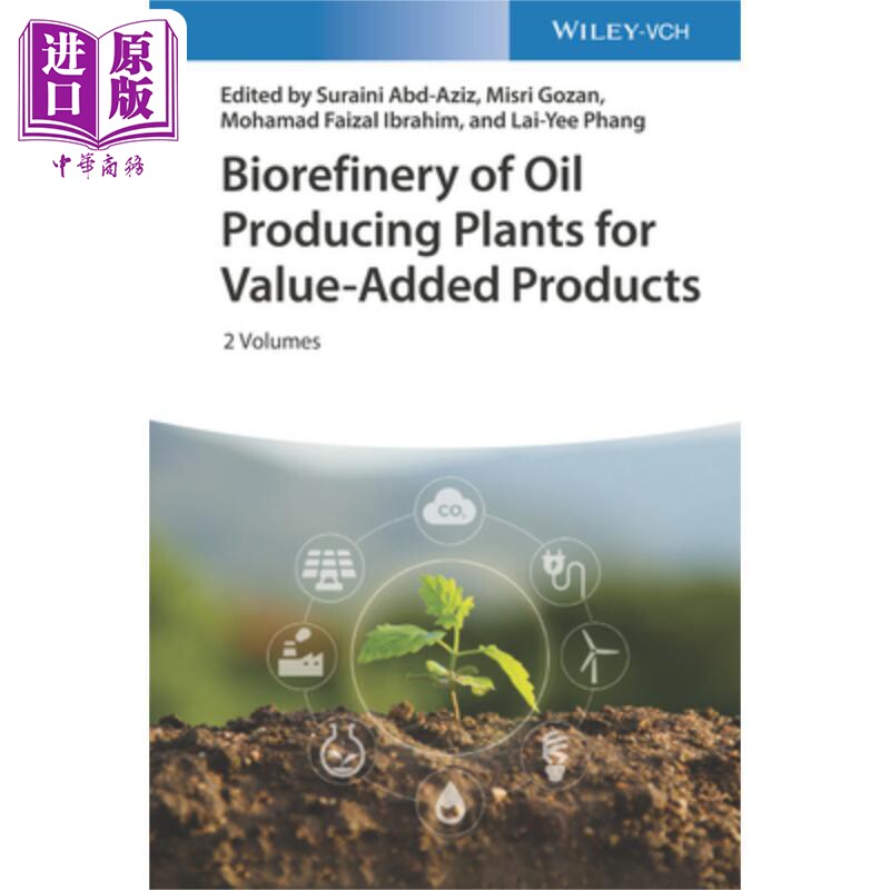 石油生产增值产品的生物炼制 Biorefinery Of Oil Producing Plants For Value-Added Products  英文原版 中商原版