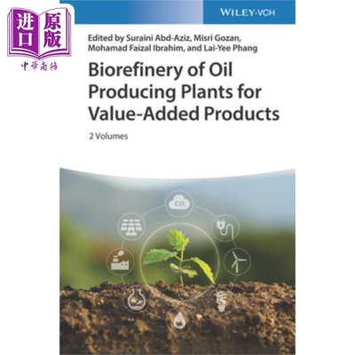 石油生产增值产品的生物炼制 Biorefinery Of Oil Producing Plants For Value-Added Products  英文原版 中商原版