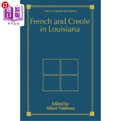 海外直订French and Creole in Louisiana 路易斯安那州的法语和克里奥尔语