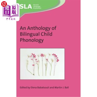 海外直订An Anthology of Bilingual Child Phonology 双语儿童音韵学选集