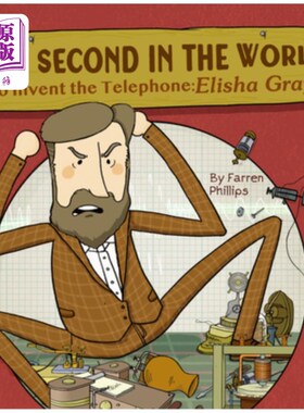 海外直订The Second in the World to Invent Telephone: Elisha Gray 世界上第二个发明电话的人:以利沙·格雷