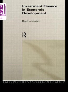 海外直订Investment Finance in Economic Development 投资金融在经济发展中的作用