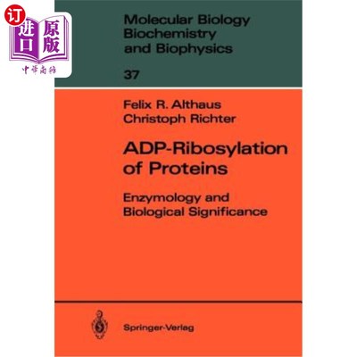 海外直订Adp-Ribosylation of Proteins: Enzymology and Biological Significance 蛋白质的Adp核糖基化：酶学和生物学意义
