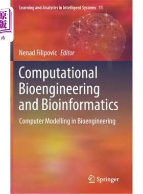 海外直订医药图书Computational Bioengineering and Bioinformatics: Computer Modelling in Bioengine 计算生物工程与生物