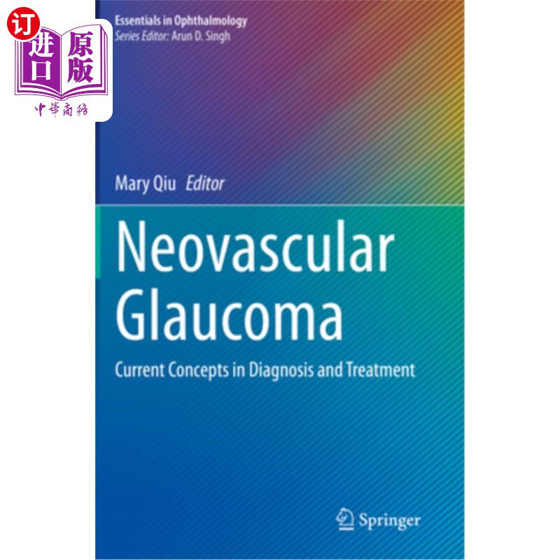 海外直订医药图书Neovascular Glaucoma: Current Concepts in Diagnosis and Treatment 新生血管性青光眼：当前诊断和治疗