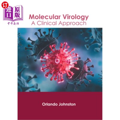 海外直订医药图书Molecular Virology: A Clinical Approach 分子病毒学:一种临床方法
