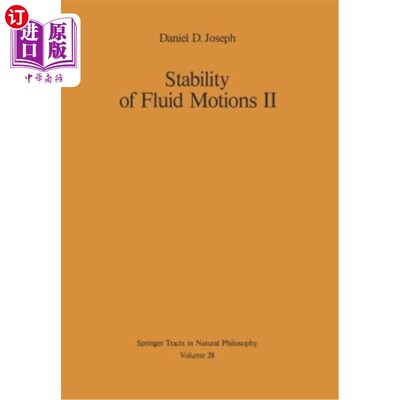 海外直订Stability of Fluid Motions II 流体运动稳定性II