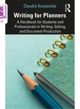 海外直订Writing for Planners: A Handbook for Students and Professionals in Writing, Edit 为计划者写作:学生和专业人