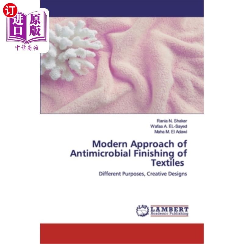 海外直订Modern Approach of Antimicrobial Finishing of Textiles纺织品抗菌整理的现代方法