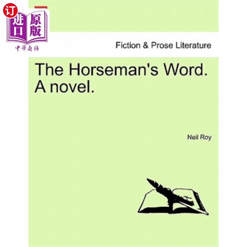 海外直订The Horseman's Word. a Novel. 骑士的词。一本小说。