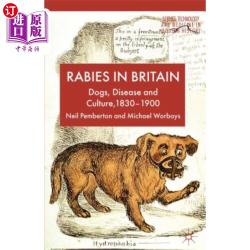 海外直订医药图书Rabies in Britain: Dogs, Disease and Culture, 1830-2000 狂犬病在英国:狗、疾病和文化，1830-2000