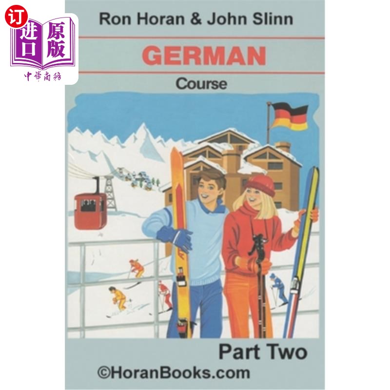 海外直订German Course Part 2 TEXTBOOK: A New German Course by Ron S Horan & John S Slinn 《德语课程部分教材2:新德语