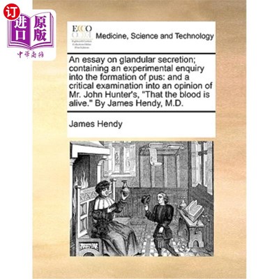 海外直订医药图书An Essay on Glandular Secretion; Containing an Experimental Enquiry Into the For 关于腺体分泌的论文