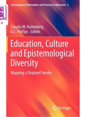 海外直订Education, Culture and Epistemological Diversity: Mapping a Disputed Terrain 教育，文化和认识论的多样性:映