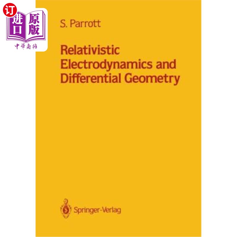 海外直订Relativistic Electrodynamics and Differential Geometry 相对论电动力学与微分几何