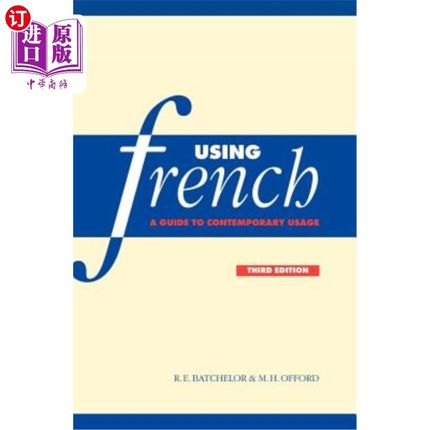 海外直订Using French: A Guide to Contemporary Usage 使用法语：当代用法指南