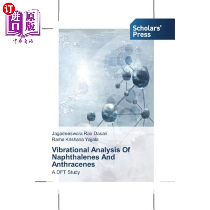 海外直订Vibrational Analysis Of Naphthalenes And Anthracenes 萘和蒽的振动分析