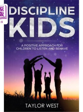 海外直订Discipline Kids: A Positive Approach For Children to Listen and Behave 管教孩子:让孩子学会倾听和行为的积极