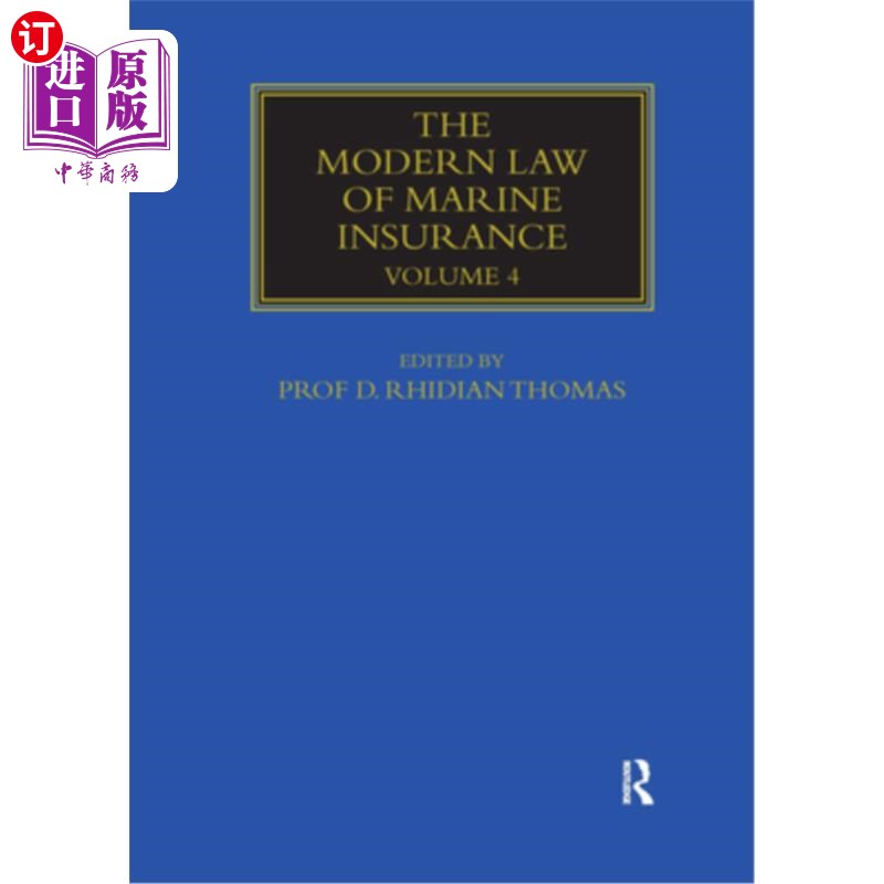 海外直订The Modern Law of Marine Insurance: Volume Four现代海上保险法:第四卷