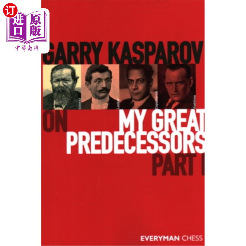 海外直订Garry Kasparov on My Great Predecessors, Part One 加里·卡斯帕罗夫论我伟大的前辈们第一部分