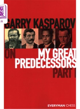 海外直订Garry Kasparov on My Great Predecessors, Part One 加里·卡斯帕罗夫论我伟大的前辈们第一部分
