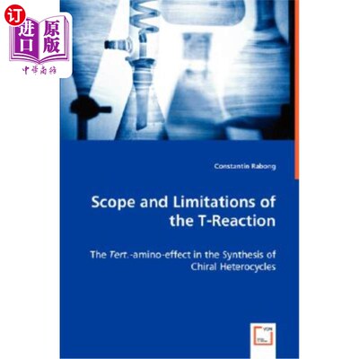 海外直订Scope and Limitations of the T-Reaction T反应的范围和局限性
