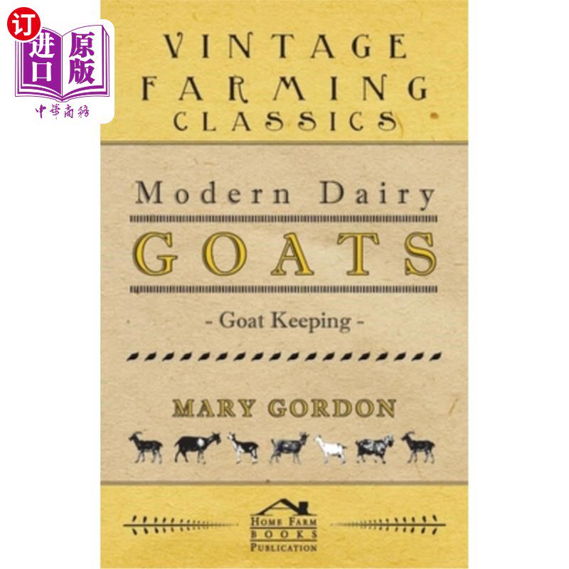 海外直订Modern Dairy Goats - Goat Keeping 现代奶山羊-山羊饲养