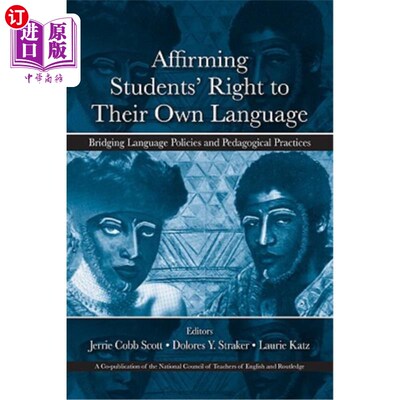 海外直订Affirming Students' Right to their Own Language: Bridging Language Policies and  确认学生使用自己语言的权利