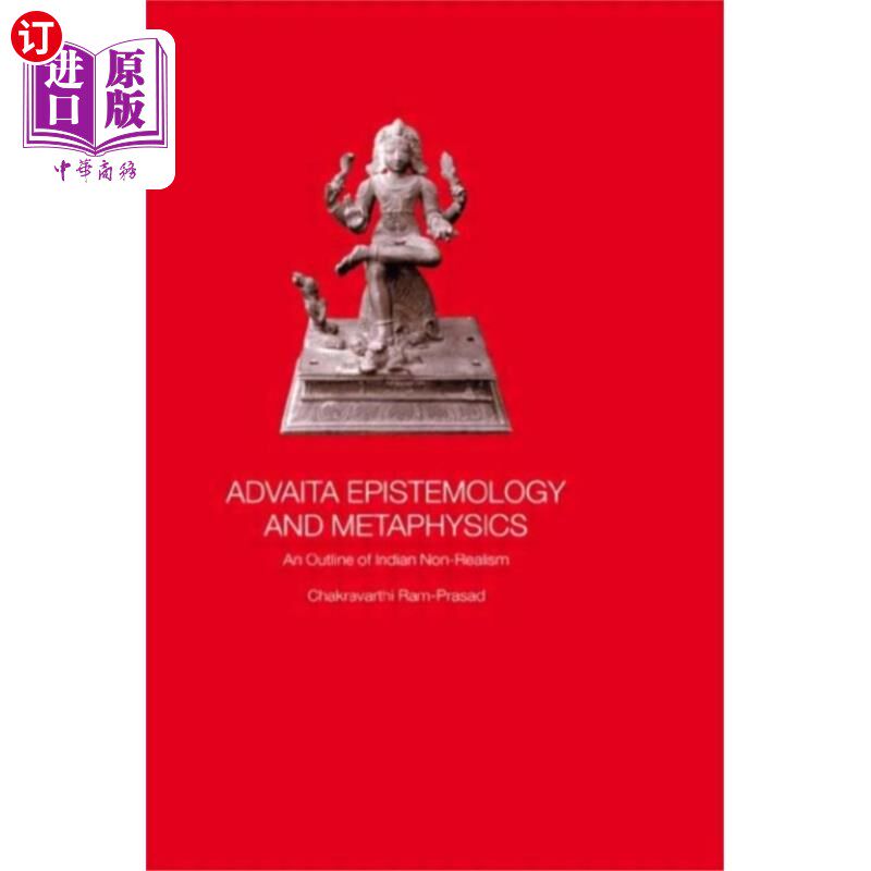 海外直订Advaita Epistemology and Metaphysics 先验认识论和形而上学