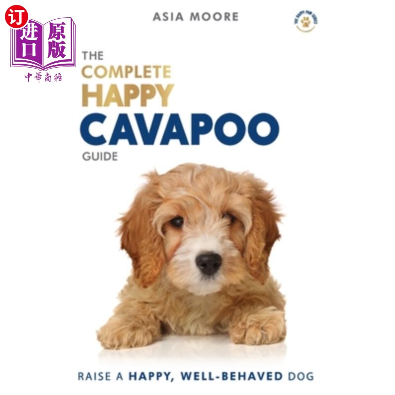 海外直订医药图书The Complete Happy Cavapoo Guide: The A-Z Manual for New and Experienced Owners 完整的快乐卡瓦波指
