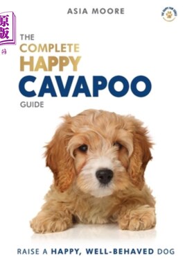 海外直订医药图书The Complete Happy Cavapoo Guide: The A-Z Manual for New and Experienced Owners 完整的快乐卡瓦波指