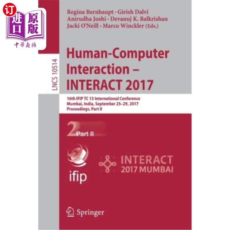 海外直订Human-Computer Interaction - Interact 2017: 16th Ifip Tc 13 International Confer 人机交互-交互201