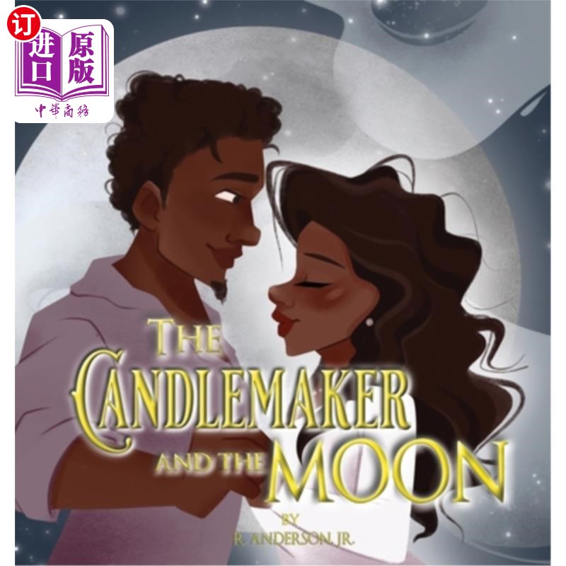 海外直订The Candlemaker and the Moon烛台和月亮