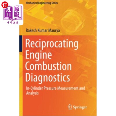 海外直订Reciprocating Engine Combustion Diagnostics: In-Cylinder Pressure Measurement an 往复式发动机燃烧诊断:缸内