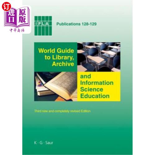 海外直订World Guide to Library, Archive and Information Science Education: Third New and