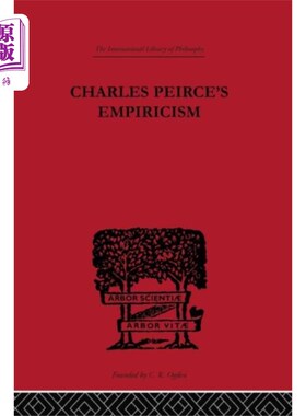 海外直订Charles Peirce's Empiricism 查尔斯·皮尔斯的经验主义